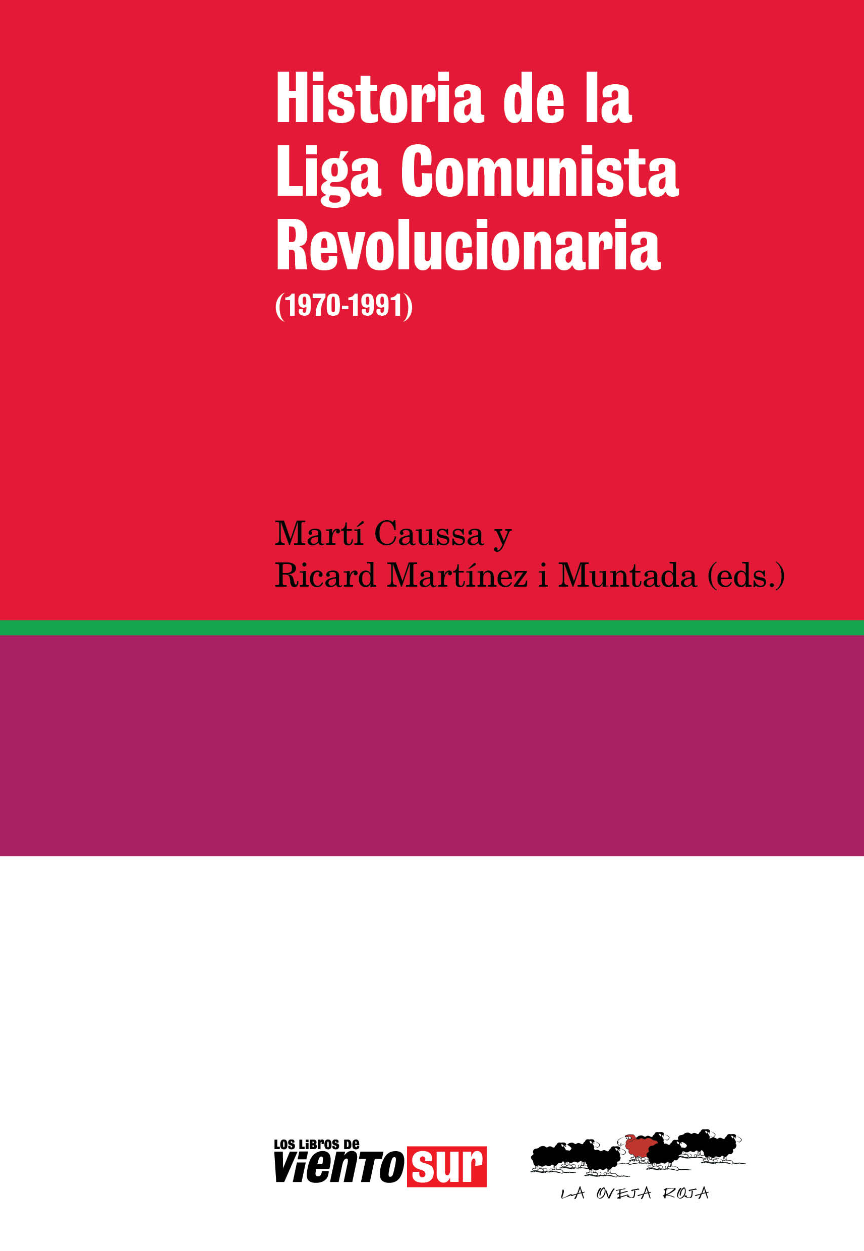 Historia de la Liga Comunista Revolucionaria